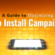 A Guide to Optimizing App Install Campaigns